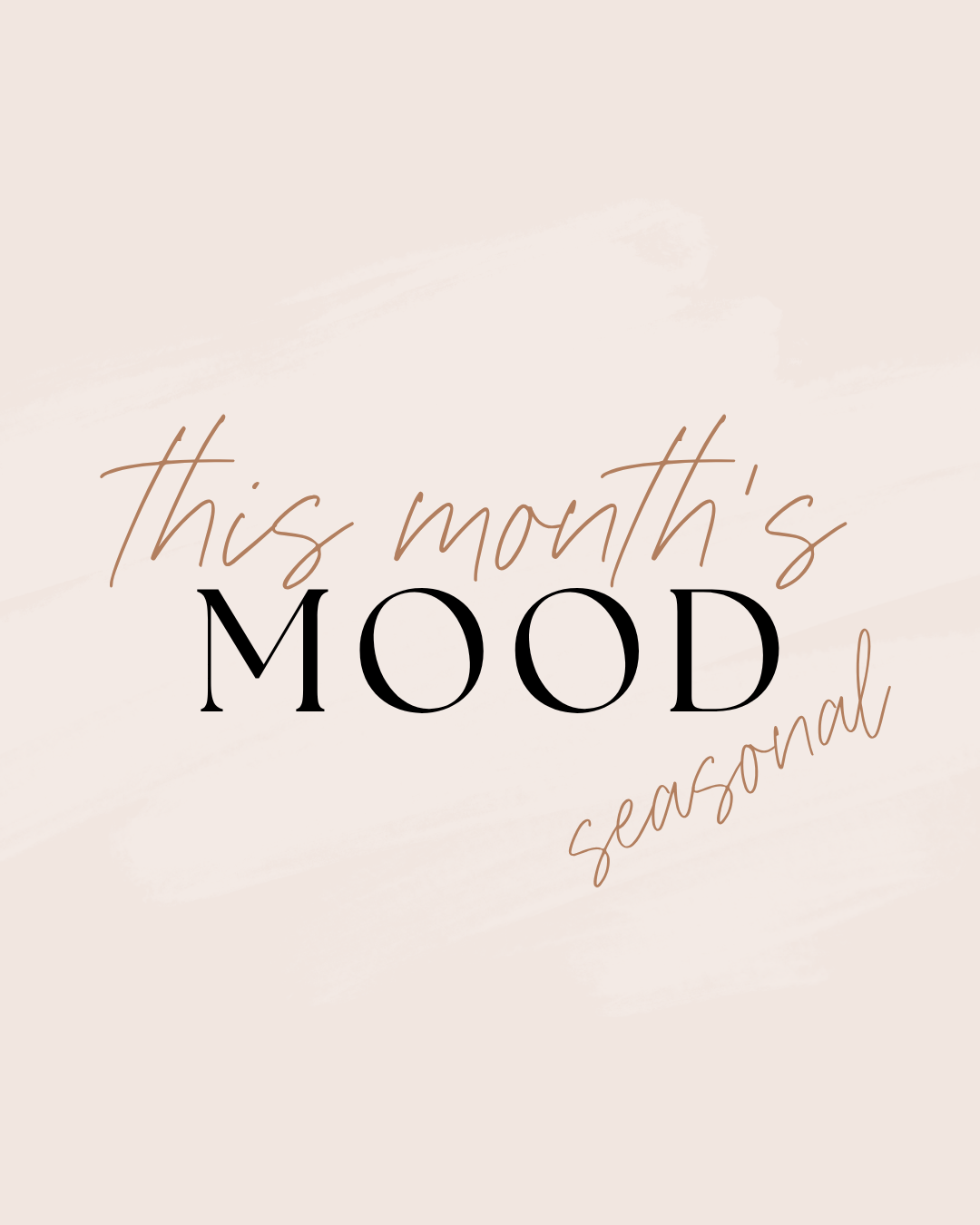 The Month's Mood - Seasonal